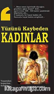 Yüzünü Kaybeden Kadınlar