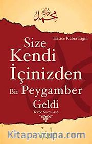 Size Kendi İçinizden Bir Peygamber Geldi