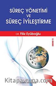 Süreç Yönetimi ve Süreç İyileştirme
