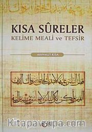 Kısa Sureler <br /> Kelime Meali ve Tefsir