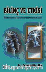 Bilinç ve Etkisi <br /> İslam Hukukunda Bilincin Hak ve Sorumluluklara Etkisi