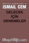 Gelecek İçin Denemeler