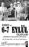 Kıbrıs ve 6-7 Eylül Olayları & Menderes ve Zorlu'nun Tarihi Sınavı