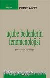 Ucube Bedenlerin Fenomenolojisi