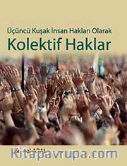 Üçüncü Kuşak İnsan Hakları Olarak Kolektif Haklar