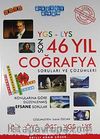 YGS-LYS Son 46 Yıl Coğrafya Soruları ve Çözümleri Konularına Göre Düzenlenmiş Efsane Sorular