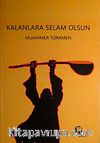 Kalanlara Selam Olsun