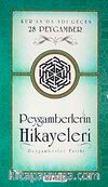 Peygamberin Hikayeleri & Kur'an'da Adı Geçen 28 Peygamber (Cep Boy)
