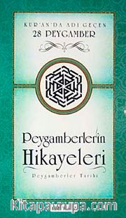 Peygamberin Hikayeleri <br /> Kur'an'da Adı Geçen 28 Peygamber (Cep Boy)