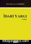 İdari Yargı / Prof. Dr. Turan Yıldırım