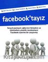Facebook'tayız
