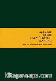 Açıklamalı-İçtihatlı Kat Mülkiyeti Kanunu