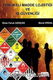 Tehlikeli Madde Lojistiği ve İş Güvenliği
