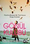 Gönül Kulübü & Münih'te Büyüyen Bir Türk Kızının Duygu Analizleri