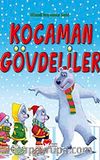 Kocaman Gövdeliler / Hünerli Hayvanlar Serisi