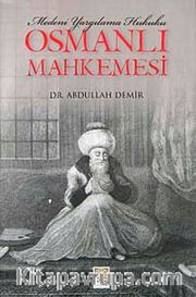 Osmanlı Mahkemesi <br /> Medeni Yargılama Hukuku