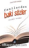 Fanilerden Baki Sözler