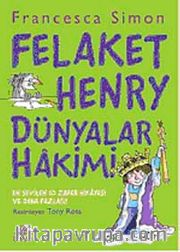 Felaket Henry Dünyalar Hakimi!