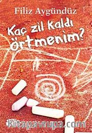 Kaç Zil Kaldı Örtmenim?