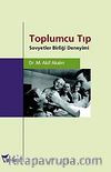 Toplumcu Tıp & Sovyetler Birliği Deneyimi
