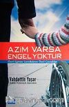 Azim Varsa Engel Yoktur & Özel Eğitim Gerektiren Özel Çocuklar