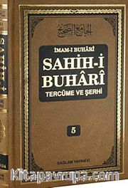 Sahih-i Buhari Tercüme ve Şerhi (Cilt 5)