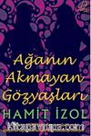 Ağa'nın Akmayan Gözyaşları