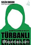 Başörtülü Kadınlar Anlattı Türbanlı Erkekler