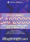 Uygulamalı SAP 2000 & Yapı Sistemlerinin Modellenmesi Statik ve Dinamik Analiz