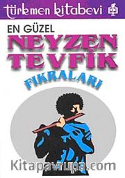En Güzel Neyzen Tevfik Fıkraları