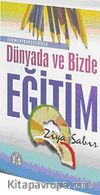 Dünyada ve Bizde Eğitim