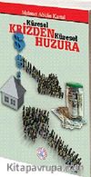Küresel Krizden Küresel Huzura
