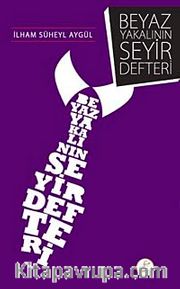 Beyaz Yakalının Seyir Defteri