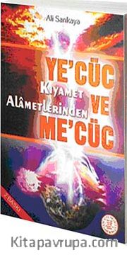 Ye'cüc ve Me'cüc <br /> Kıyamet Alametlerinden