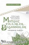 Mutsuz Evlilikler Boşanmalar (Mahremiyet Okulu 2)