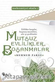 Mutsuz Evlilikler Boşanmalar (Mahremiyet Okulu 2)