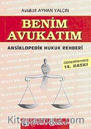 Benim Avukatım <br /> Ansiklopedik Hukuk Rehberi