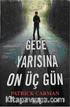 Gece Yarısına On Üç Gün