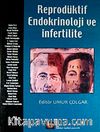 Reprodüktif Endokrinoloji ve İnfertilite