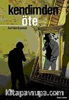 Kendimden Öte