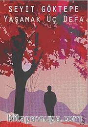 Yaşamak Üç Defa