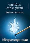 Varlığın Öteki Yüzü