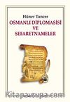 Osmanlı Diplomasisi ve Sefaretnameler
