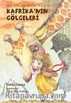 Kafrika'nın Gölgeleri & Güneşten Sarı Baldan Tatlı-2