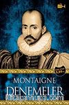 Montaigne - Denemeler
