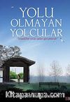 Yolu Olmayan Yolcular / Tesadüfler Sırası Gelen Gerçeklerdir