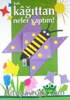 Bak Kağıttan Neler Yaptım