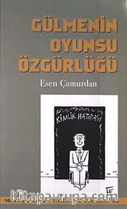 Gülmenin Oyunsu Özgürlüğü