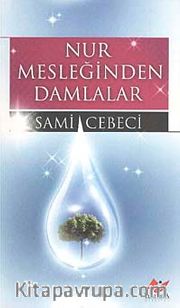 Nur Mesleğinden Damlalar