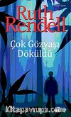 Çok Gözyaşı Döküldü